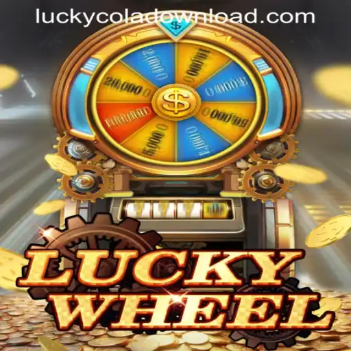 Exploring the Exciting World of LuckyWheel and LUCKYCOLA DOWNLOAD
