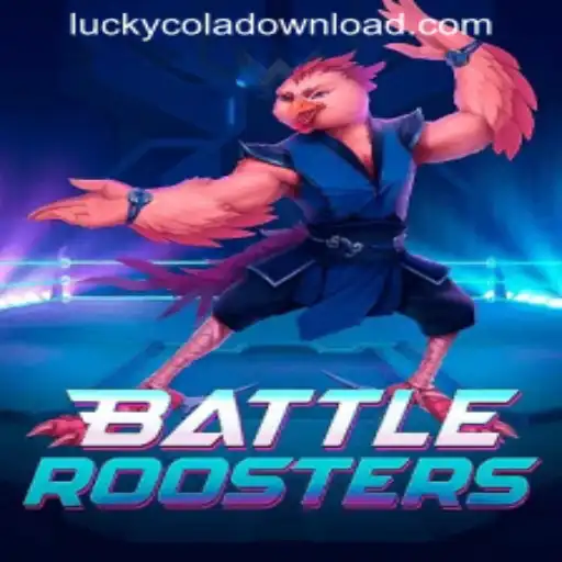 BattleRoosters: The Ultimate Gaming Experience and LUCKYCOLA DOWNLOAD Guide
